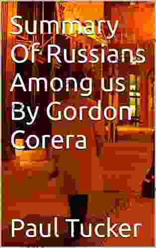 Summary Of Russians Among Us By Gordon Corera