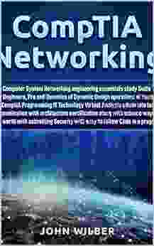 Cyber Comptia Security+ Networking Guide For Dummies And Intermediates With Data Encryption : Intro And Guide To Networking With Computers Using Cyber Comptia+ Networking And Encrypting Data