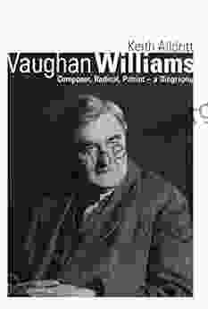 Vaughan Williams: Composer Radical Patriot A Biography