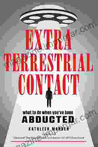 Extraterrestrial Contact: What To Do When You Ve Been Abducted (MUFON)