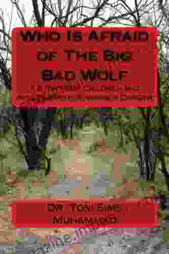 Who Is Afraid Of The Big Bad Wolf: A Story For Children And Adults About Stranger Danger (Child Youth Development 1)