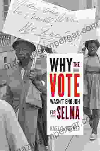 Why The Vote Wasn T Enough For Selma