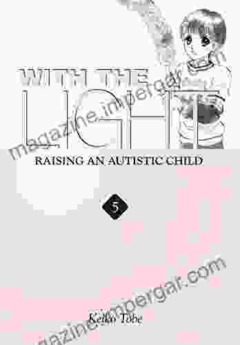 With The Light Vol 5: Raising An Autistic Child (With The Light )